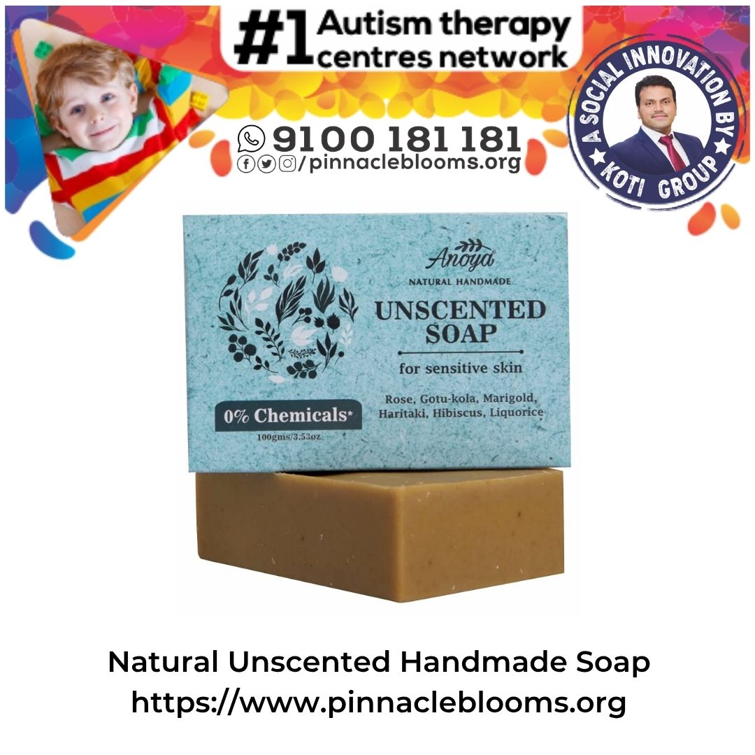 Revitalize Autism Therapy with Natural Unscented Handmade Soap | Pinnacle Blooms Network