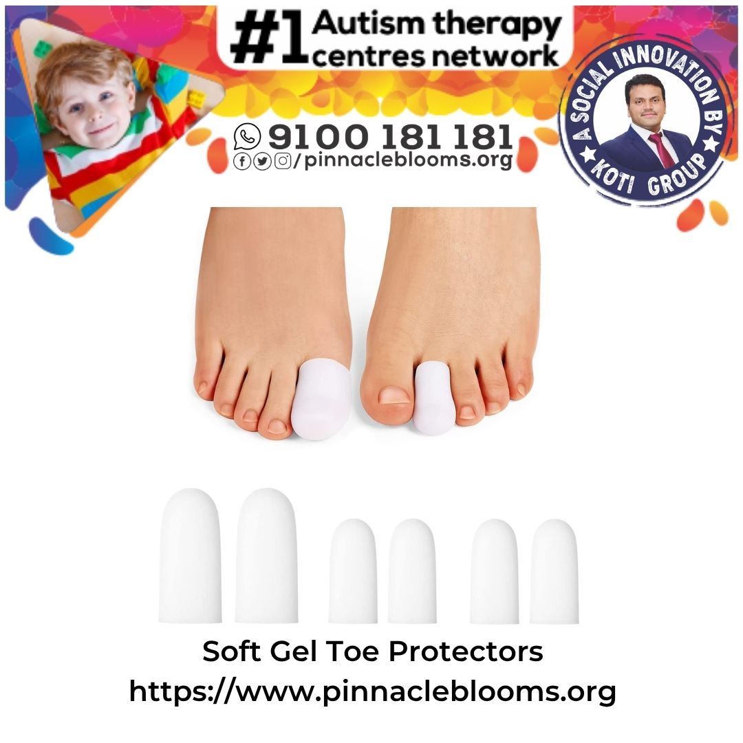 Empowering Kids with Soft Gel Toe Protectors in Therapy | Pinnacle Blooms Network