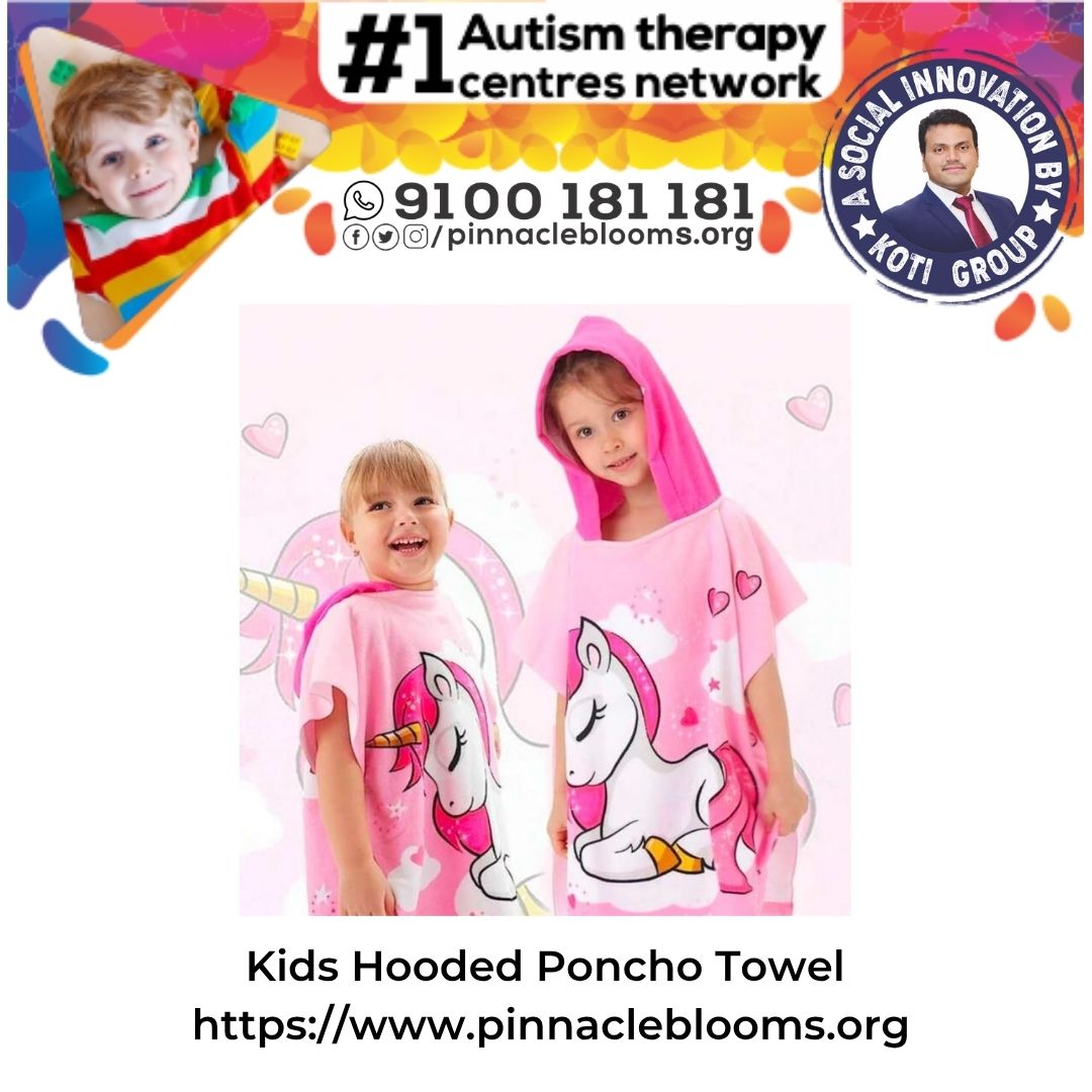 Kids Hooded Poncho Towel: Transforming Therapies for Your Unique Child
