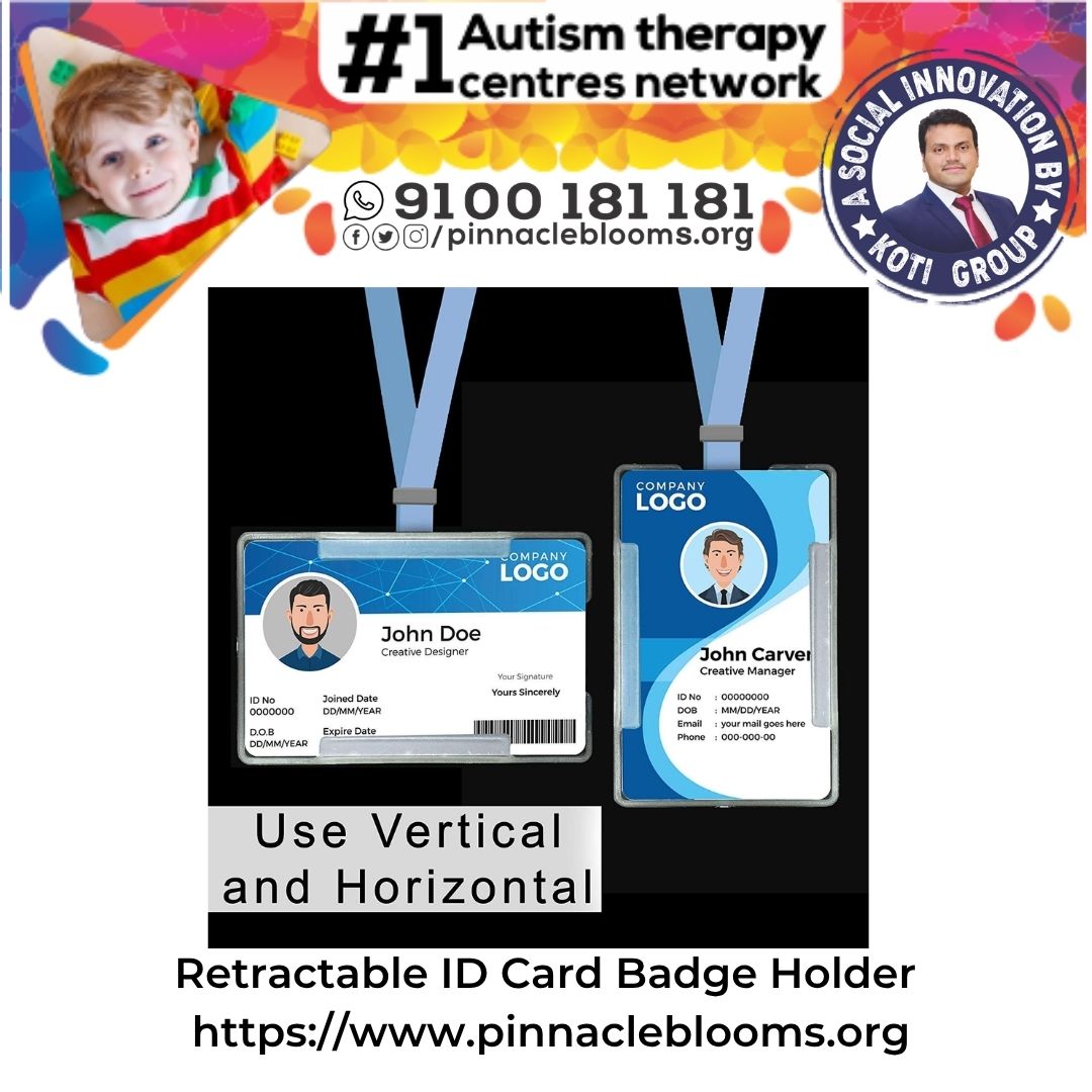 Pinnacle Blooms Network: Innovative Use of Retractable ID Card Badge Holder in Autism Therapy