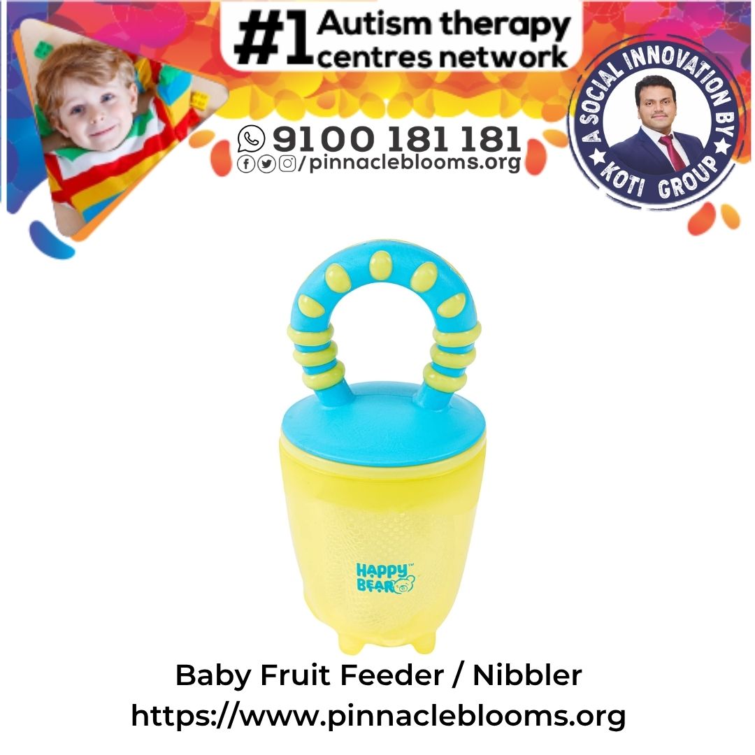 Harnessing Baby Fruit Feeder in Autism Therapy | Pinnacle Blooms Network