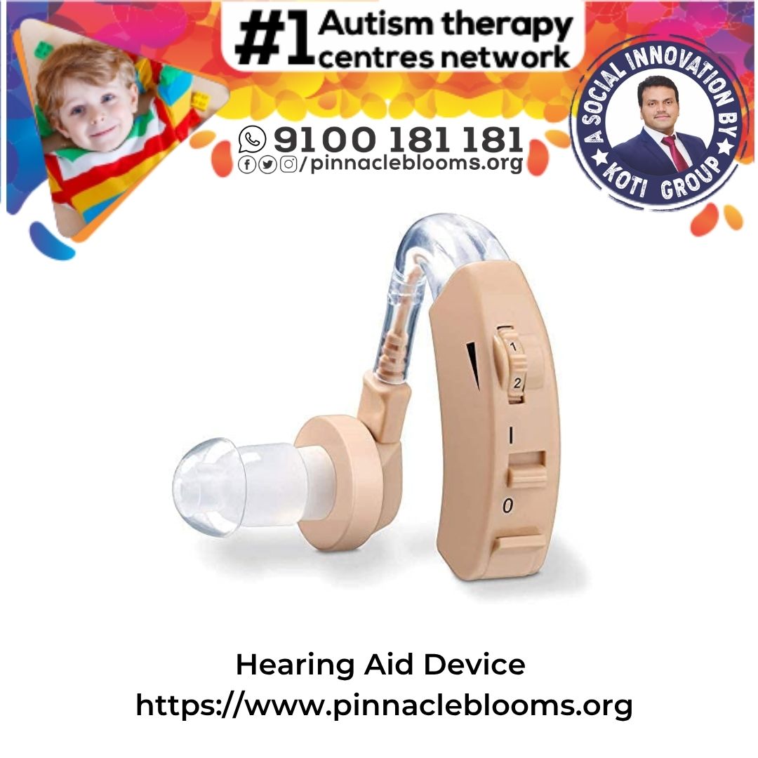 Hearing Aids in Autism Therapy | Pinnacle Blooms Network