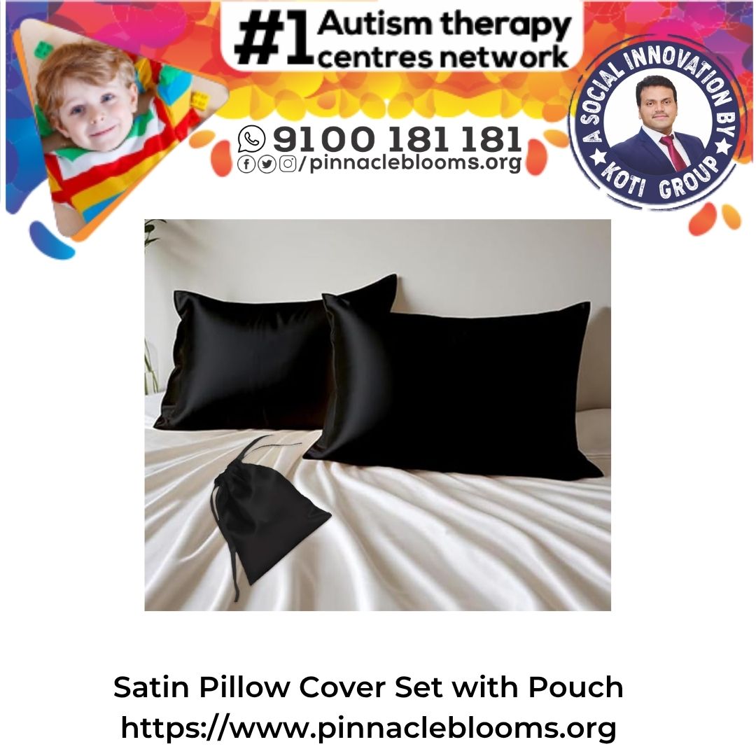 Satin Pillow Cover Set: A Soft Support in Autism Therapy | Pinnacle Blooms Network