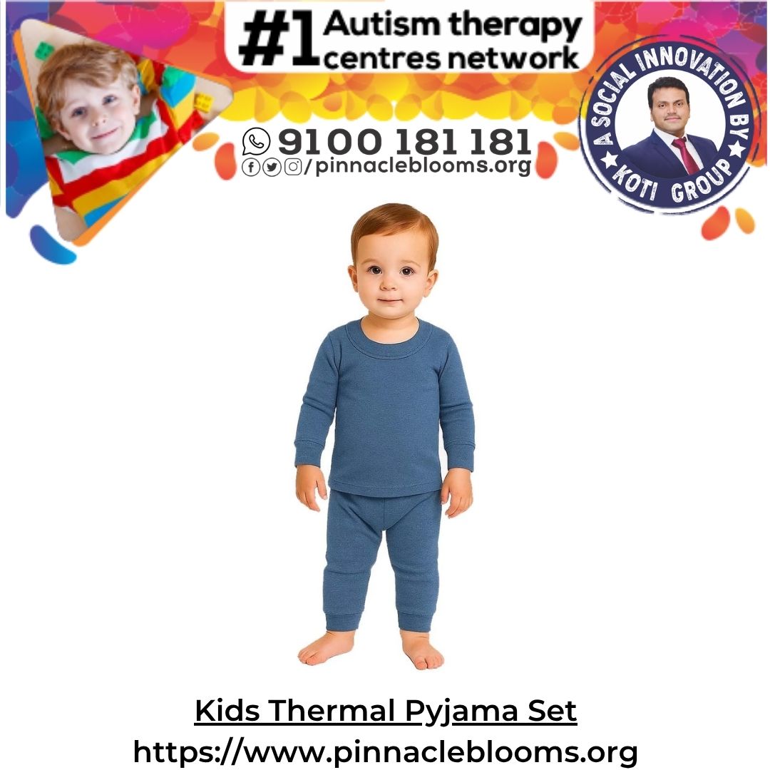 Kids Thermal Pyjama Set: Revolutionary Therapy Material at Pinnacle Blooms Network