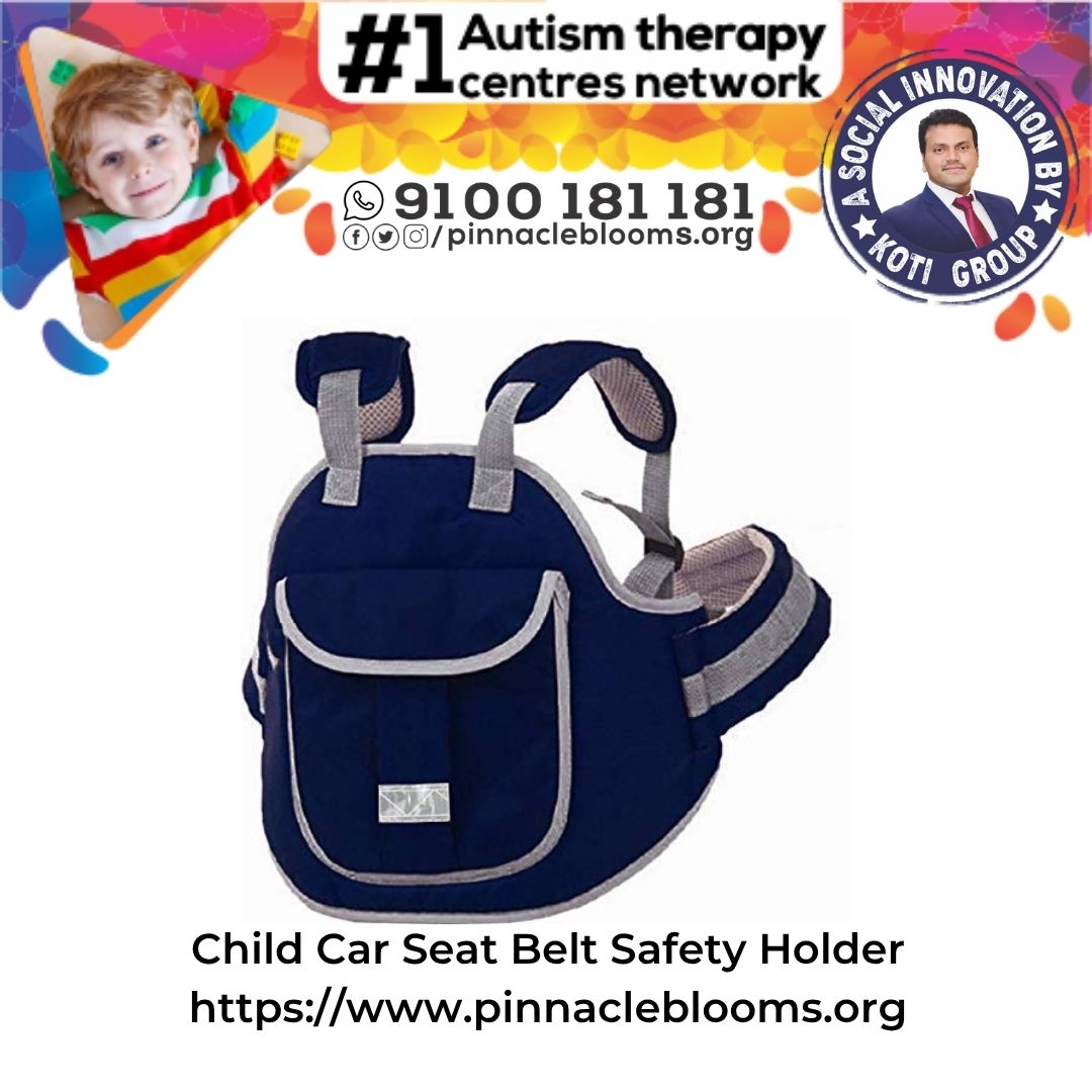 Empowering Children: The Role of Child Car Seat Belt Safety Holder in Autism Therapies