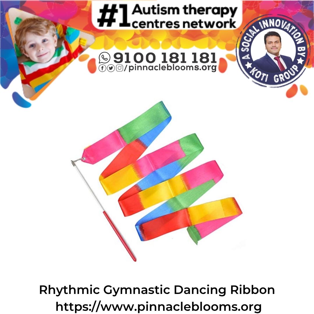 Rhythmic Gymnastic Dancing Ribbon in Autism Therapy - Pinnacle Blooms Network