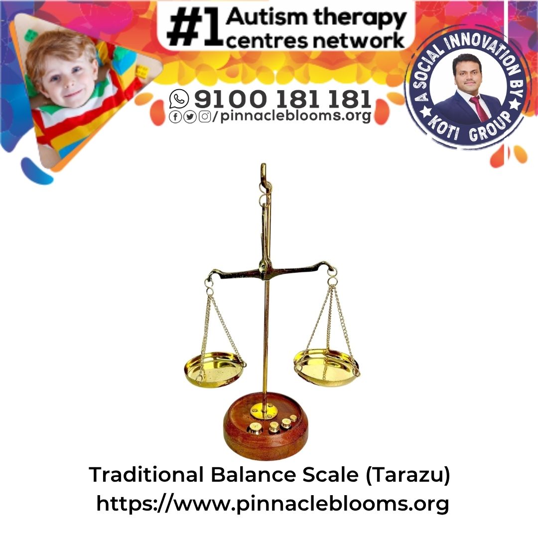 Harness the Power of Traditional Balance Scale (Tarazu) for Autism Therapy | Pinnacle Blooms Network