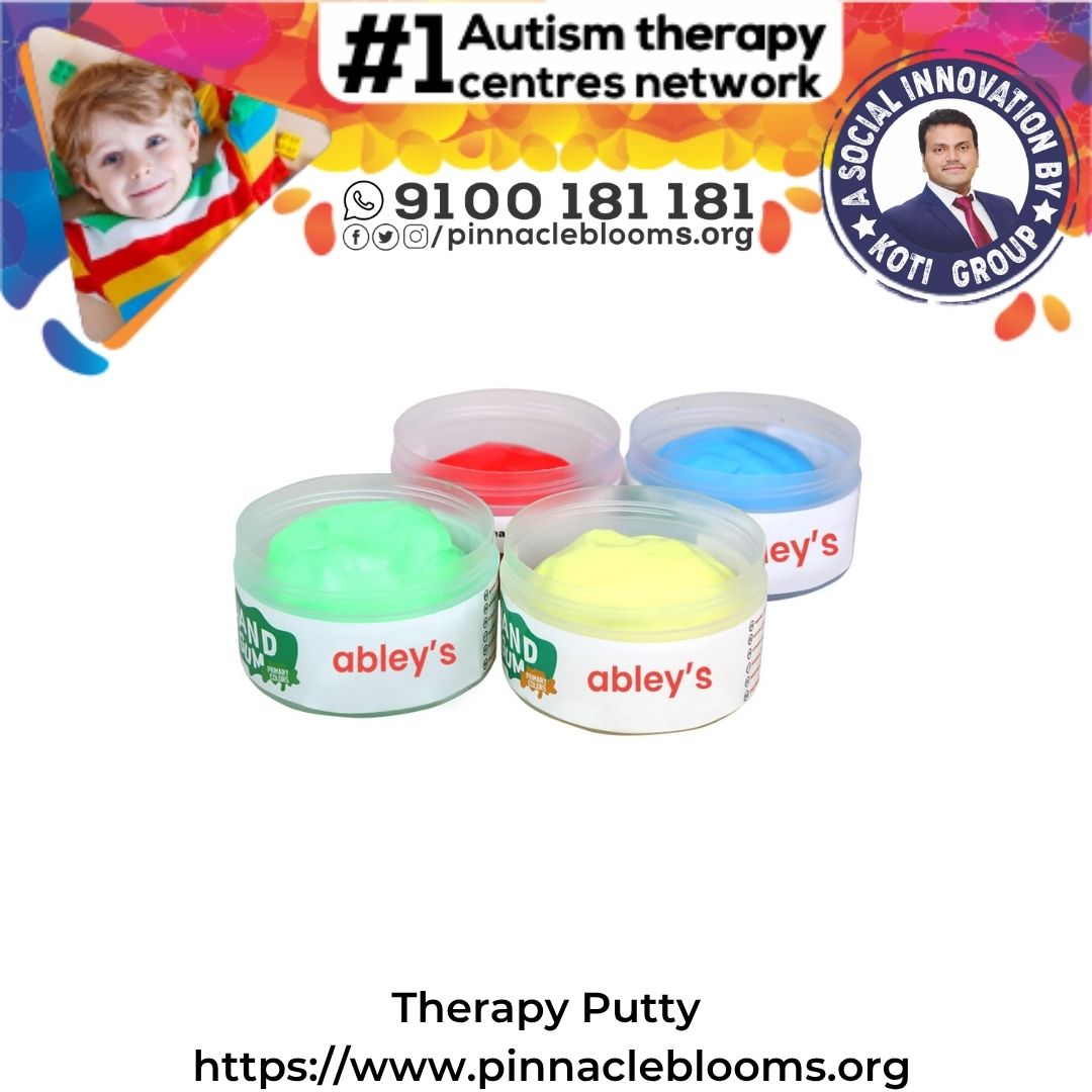Thera Putty: The Essential Tool for Autism Therapy - Pinnacle Blooms Network