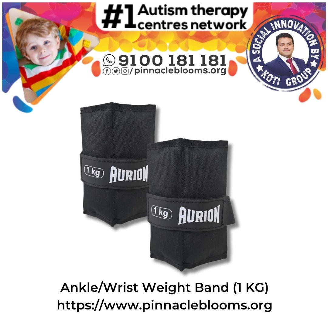 Using Weight Cuffs for Hand in Autism Therapy: Pinnacle Blooms Network