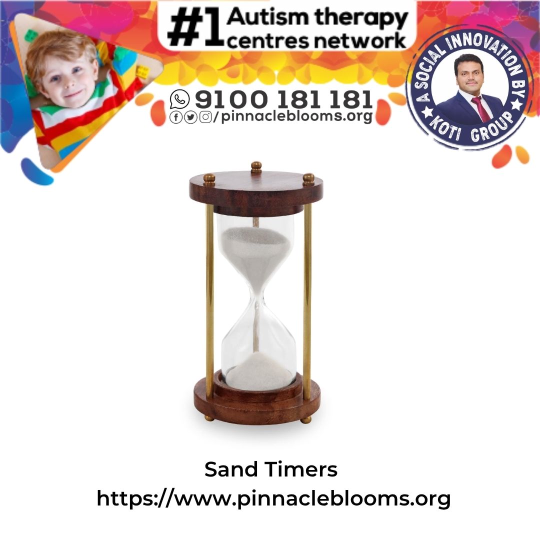 Sand Timer: The Unsung Hero in Autism Therapy | Pinnacle Blooms Network