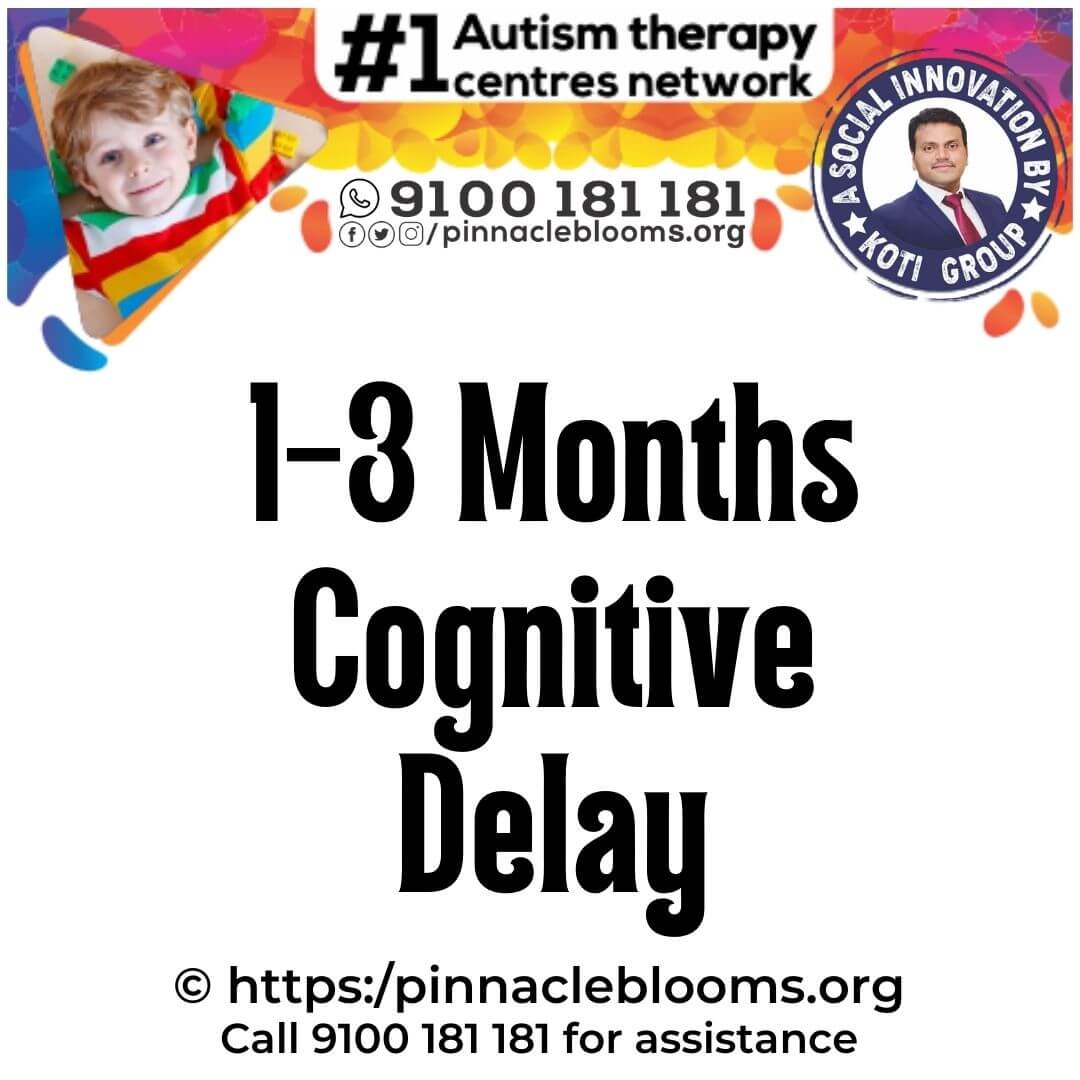 Early Cognitive Developmental Delay in Infants (1-3 Months): How to Identify and What to Do Next