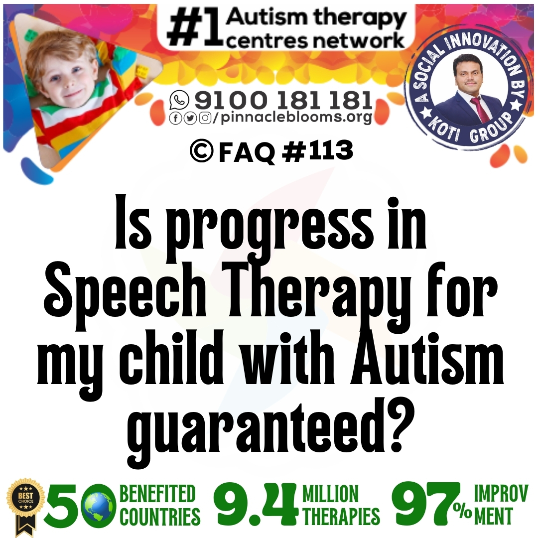 Is progress in Speech Therapy for my child with Autism guaranteed?