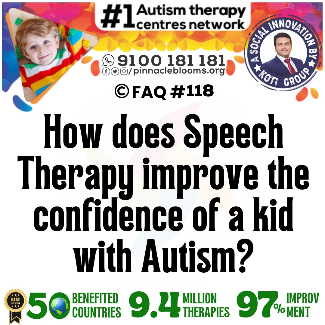 How does Speech Therapy improve the confidence of a kid with Autism?
