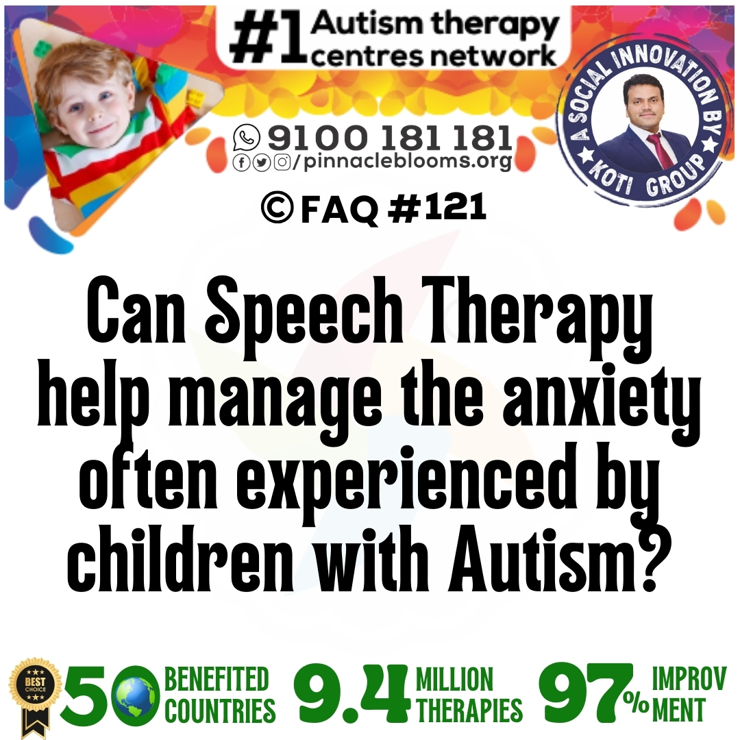 Can Speech Therapy help manage the anxiety often experienced by children with Autism?