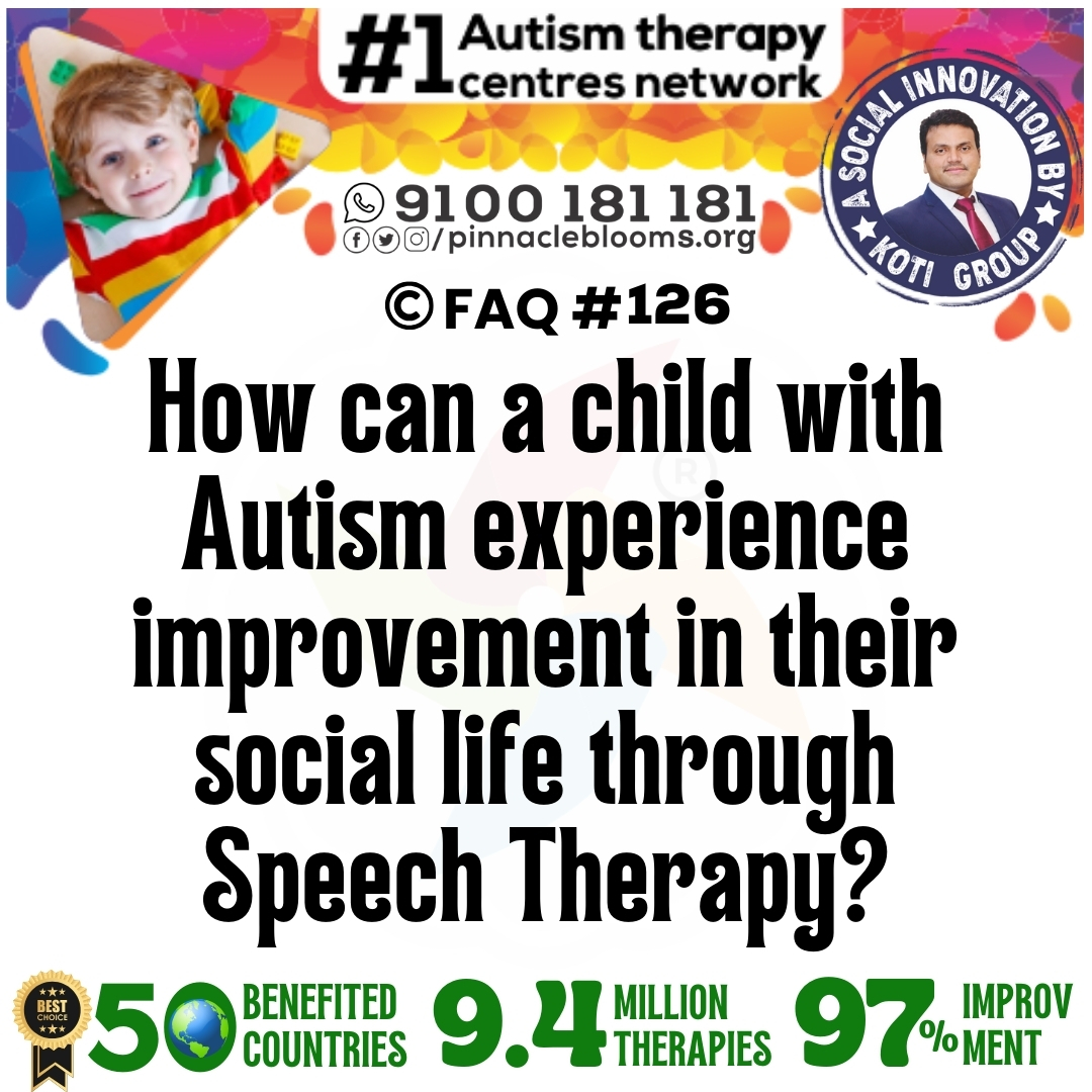 How can a child with Autism experience improvement in their social life through Speech Therapy?