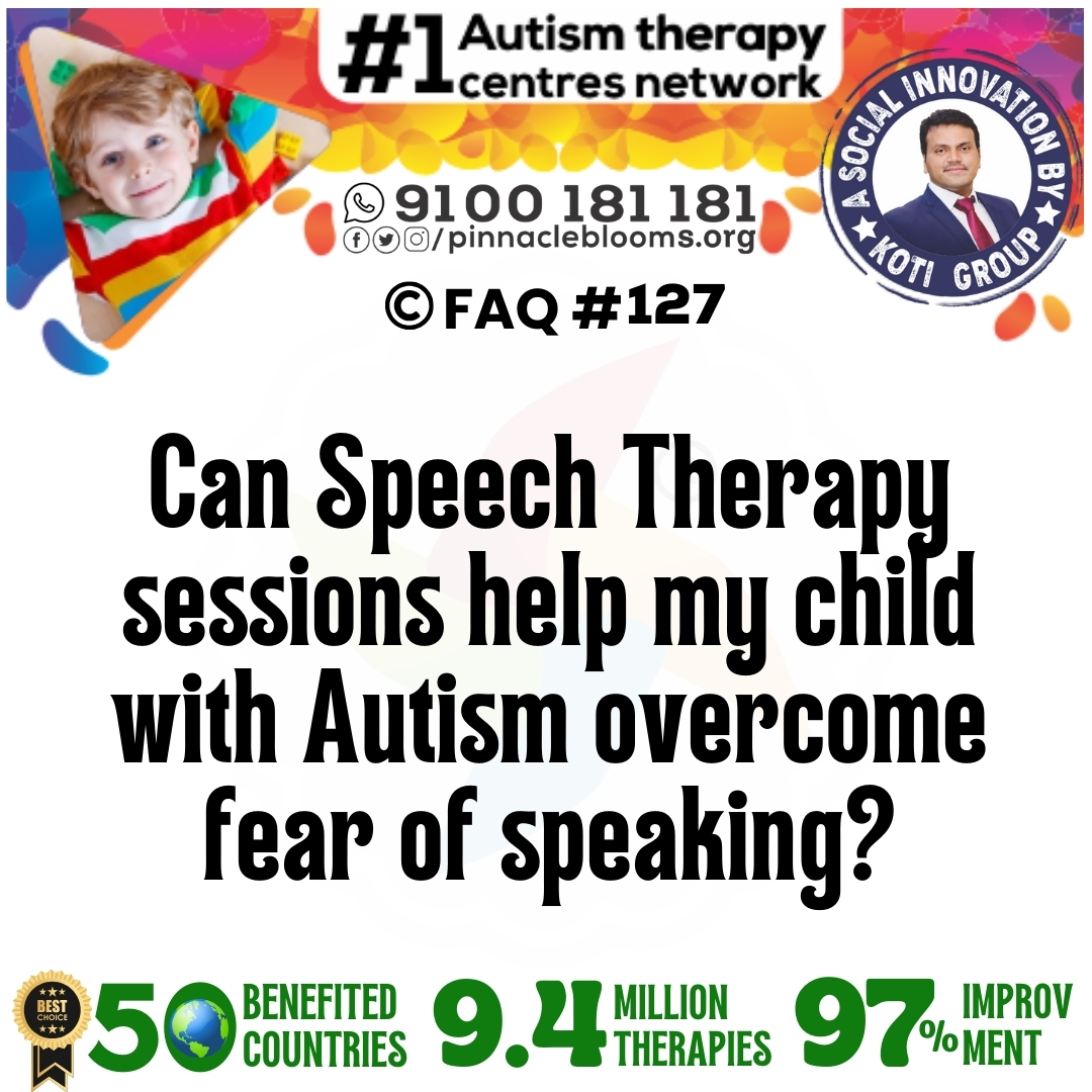 Can Speech Therapy sessions help my child with Autism overcome fear of speaking?