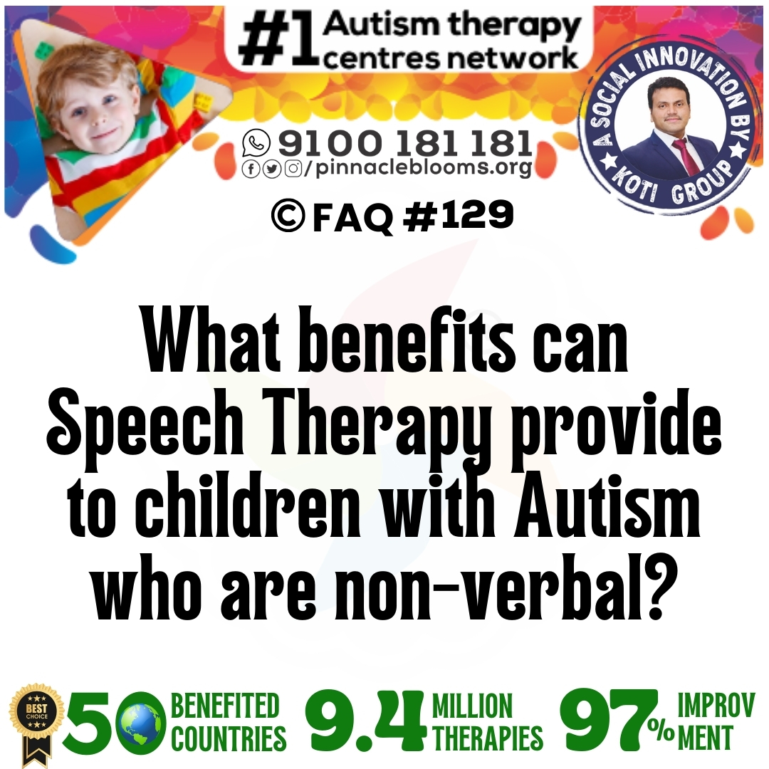 What benefits can Speech Therapy provide to children with Autism who are non-verbal?