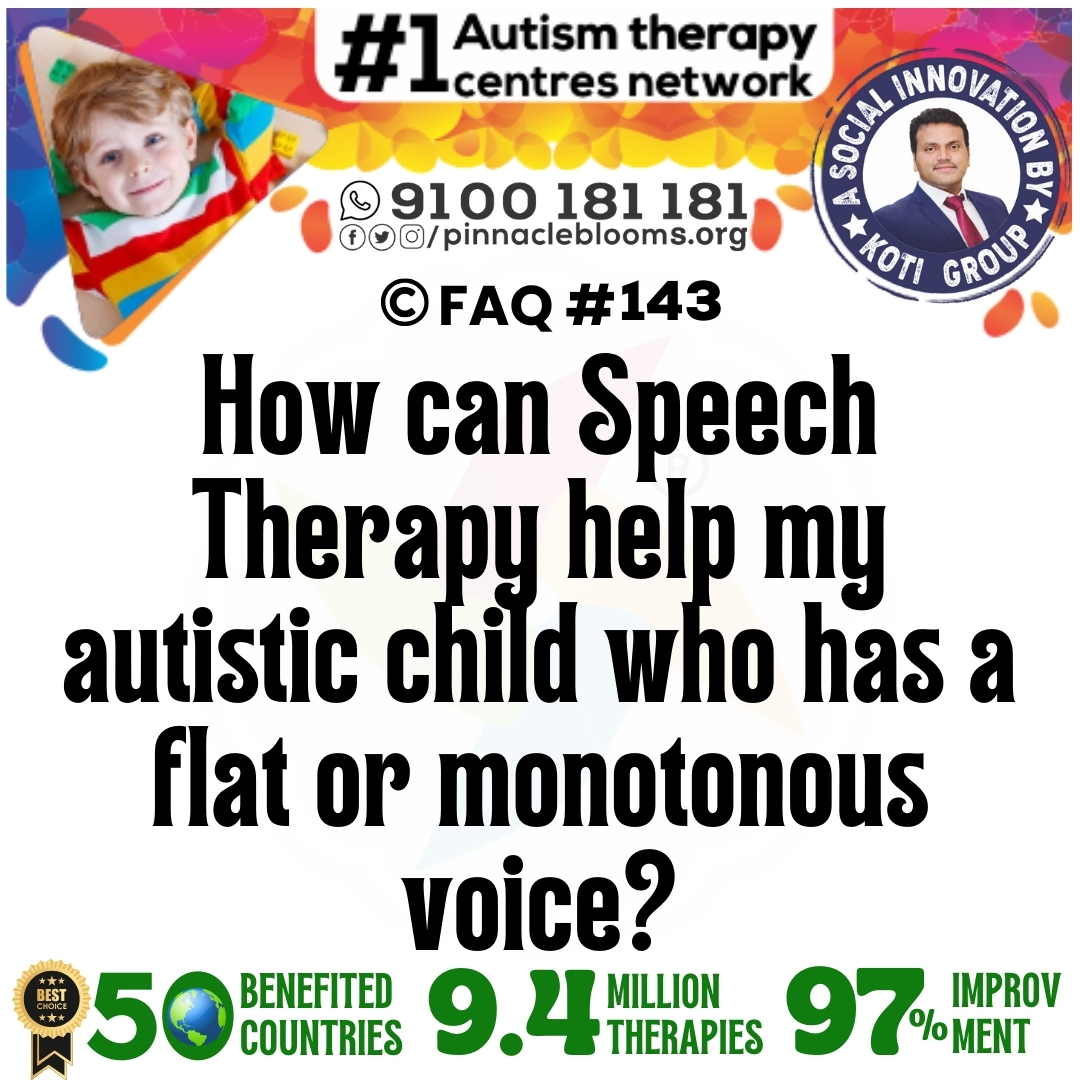 How can Speech Therapy help my autistic child who has a flat or monotonous voice?