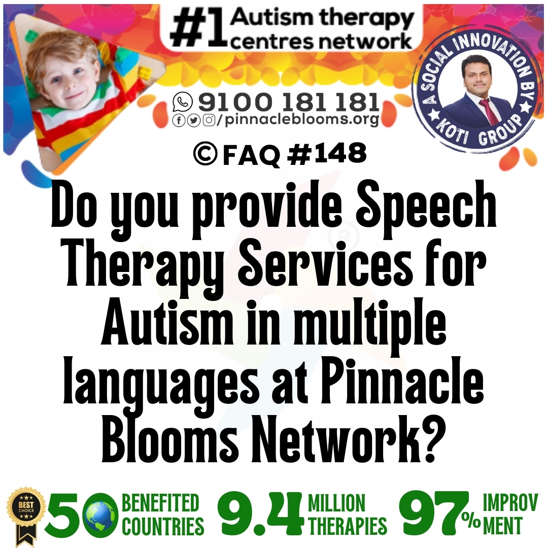 Do you provide Speech Therapy Services for Autism in multiple languages at Pinnacle Blooms Network?