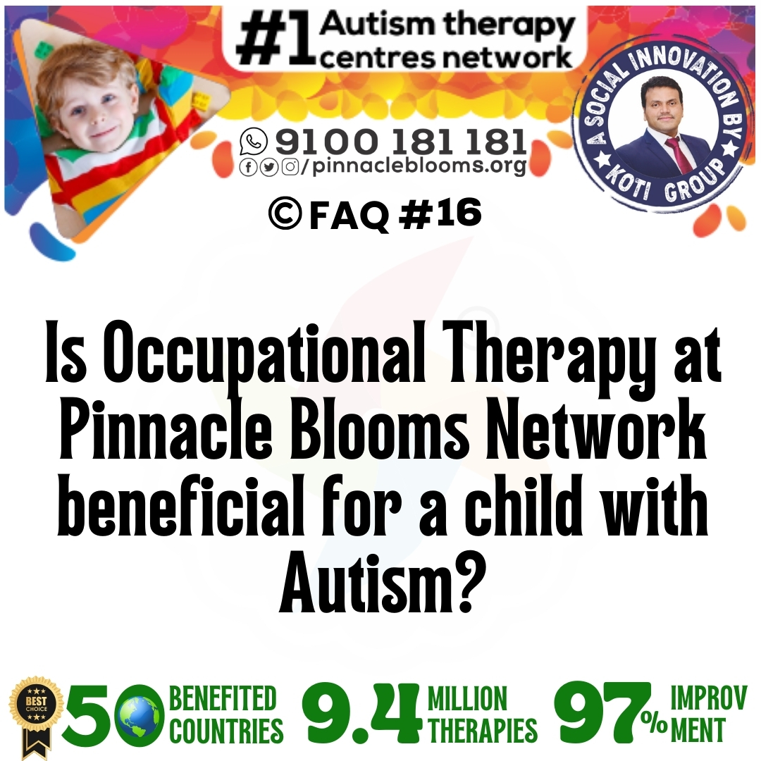 Is Occupational Therapy at Pinnacle Blooms Network beneficial for a child with Autism?
