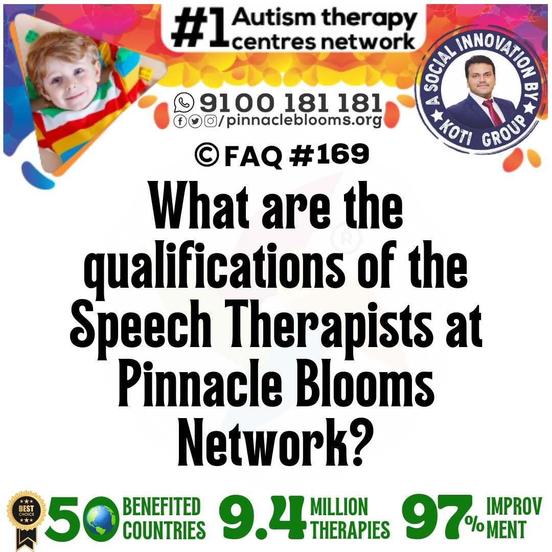 What are the qualifications of the Speech Therapists at Pinnacle Blooms Network?