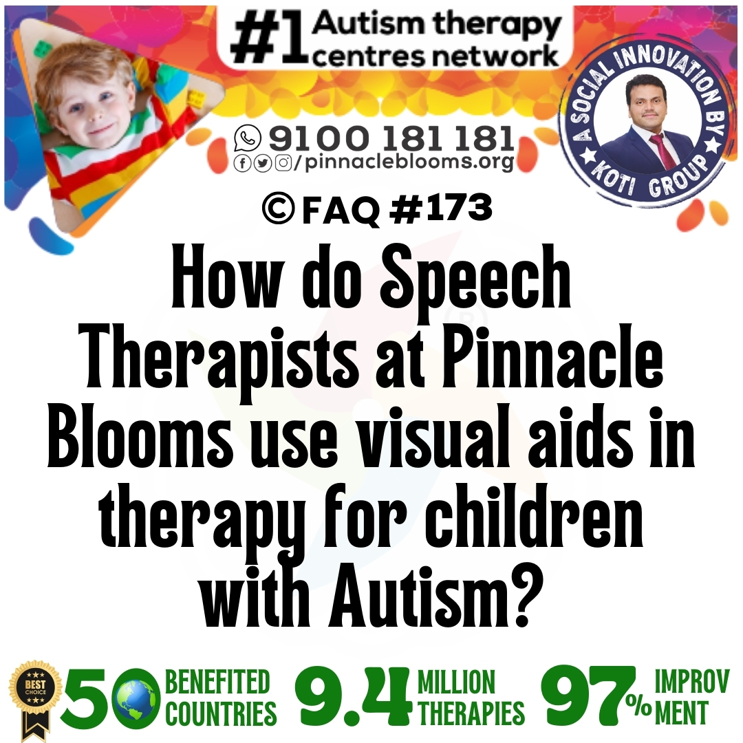 How do Speech Therapists at Pinnacle Blooms use visual aids in therapy for children with Autism?