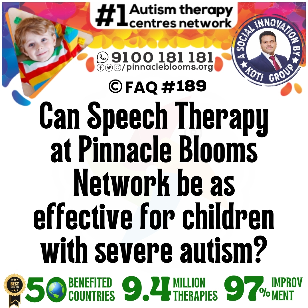 Can Speech Therapy at Pinnacle Blooms Network be as effective for children with severe autism?