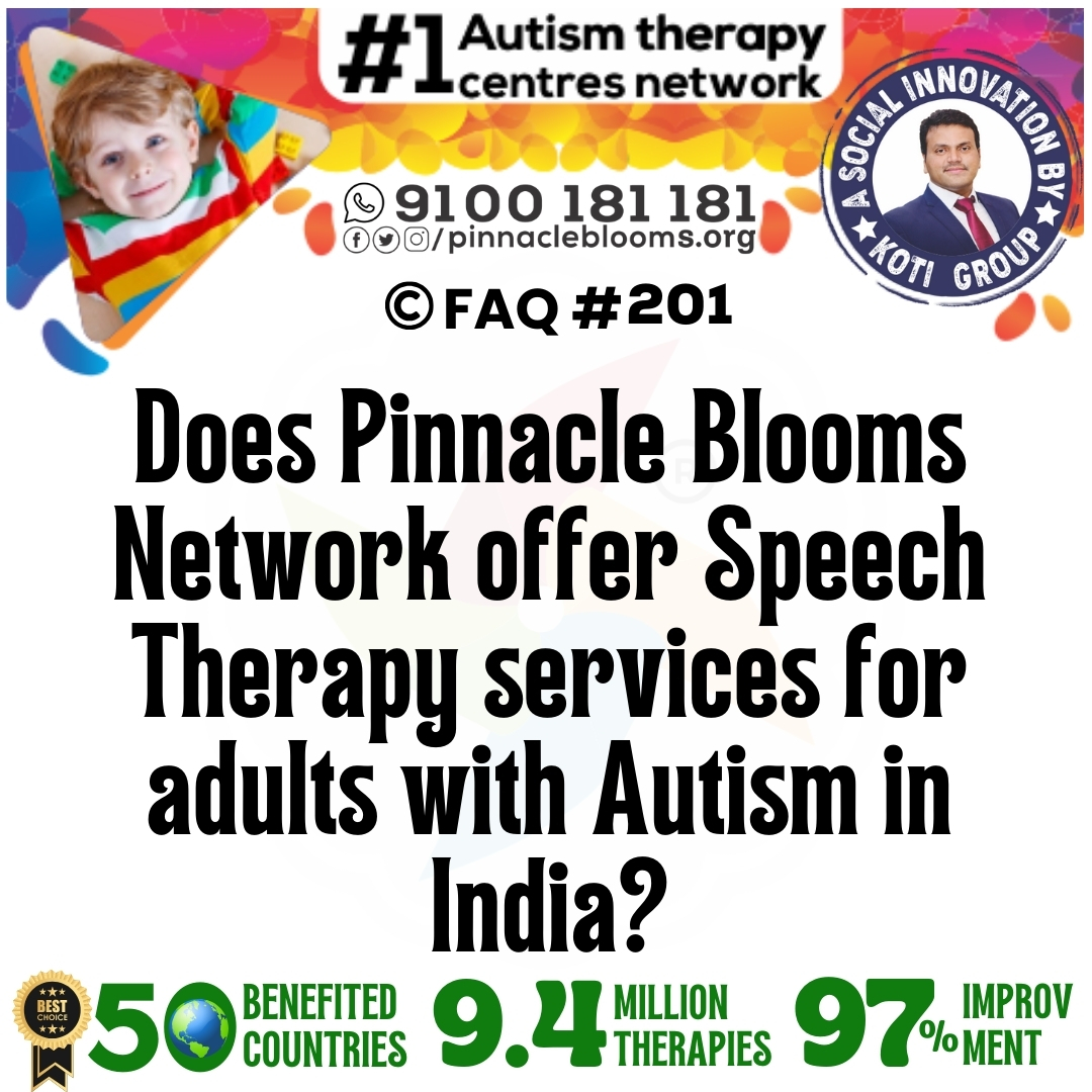 Does Pinnacle Blooms Network offer Speech Therapy services for adults with Autism in India?