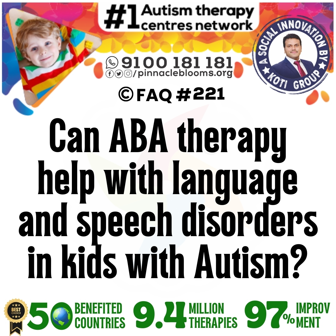 Can ABA therapy help with language and speech disorders in kids with Autism?