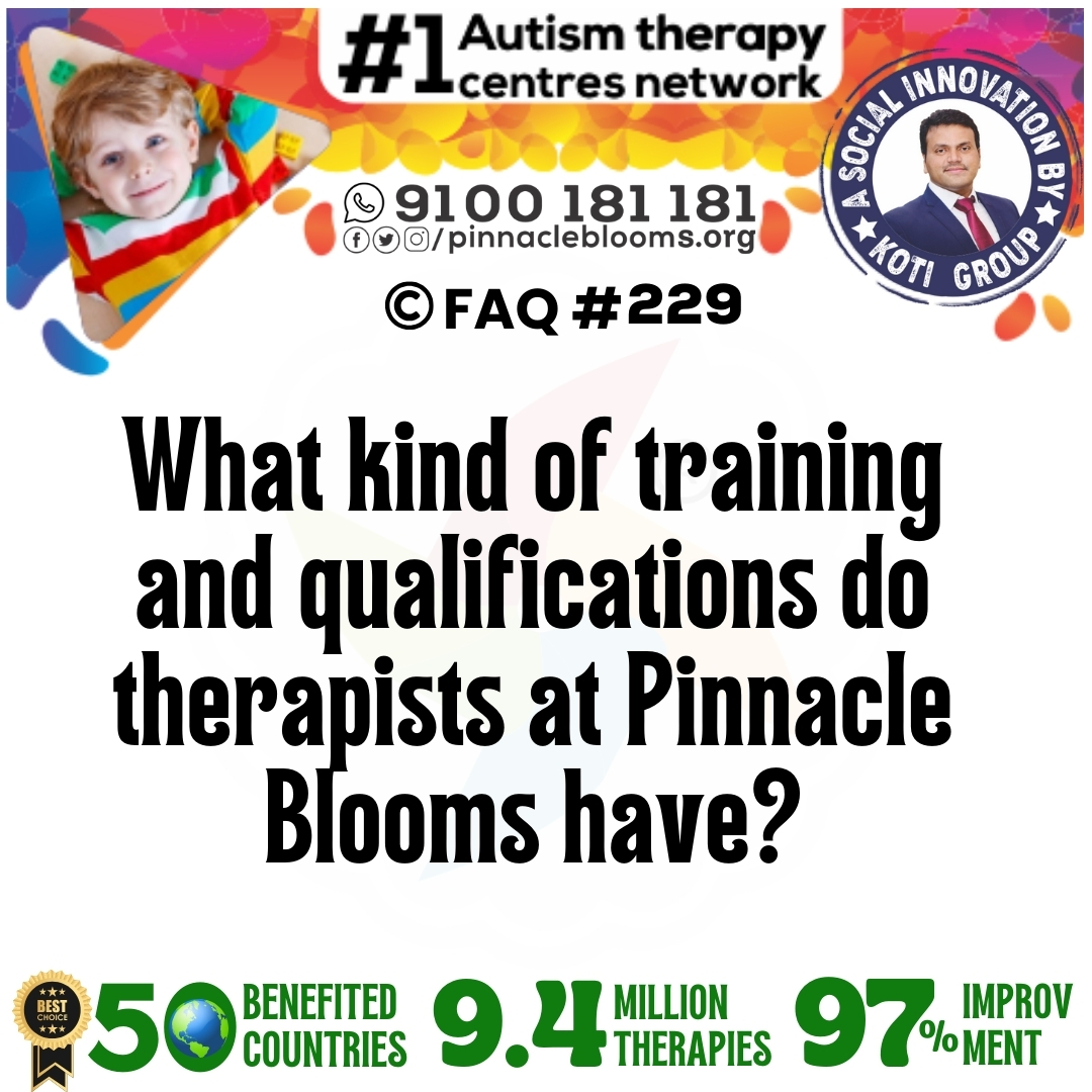 What kind of training and qualifications do therapists at Pinnacle Blooms have?