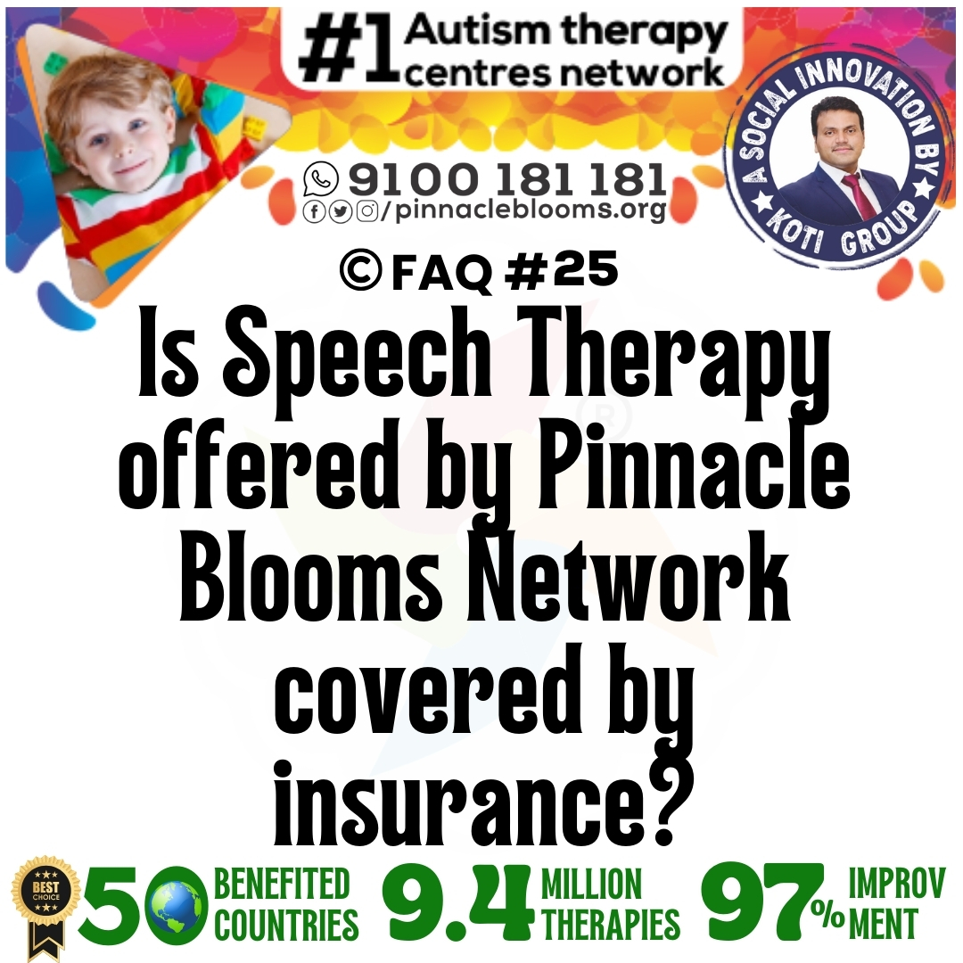 Is Speech Therapy offered by Pinnacle Blooms Network covered by insurance?