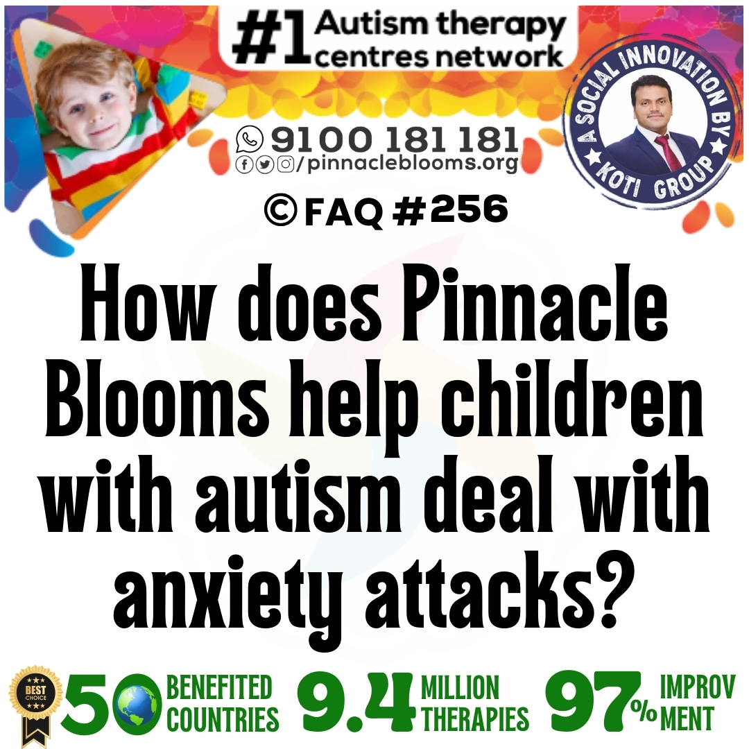 How does Pinnacle Blooms help children with autism deal with anxiety attacks?
