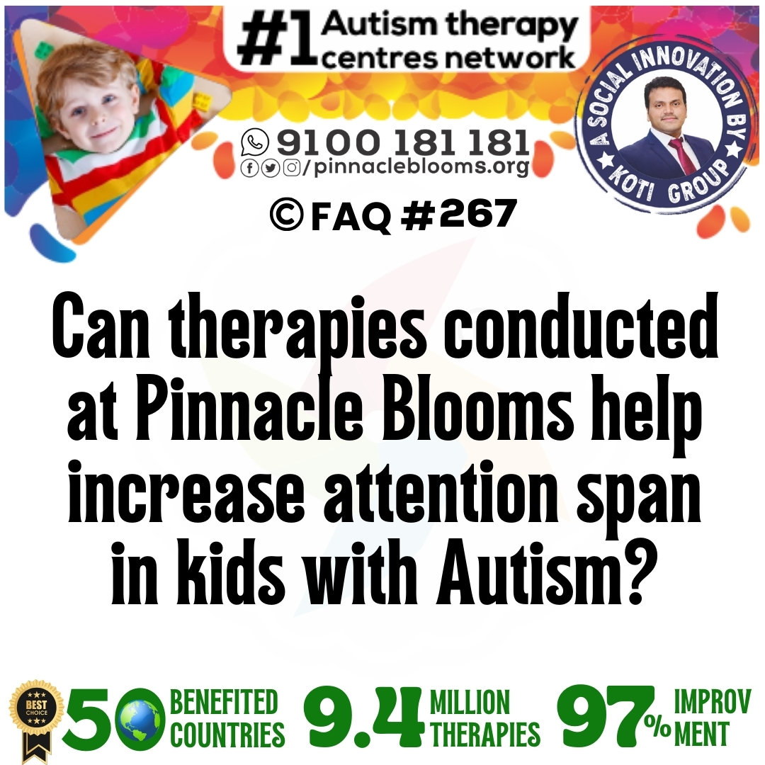 Can therapies conducted at Pinnacle Blooms help increase attention span in kids with Autism?