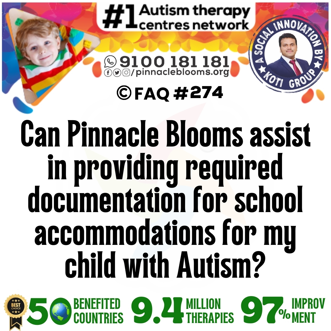 Can Pinnacle Blooms assist in providing required documentation for school accommodations for my child with Autism?