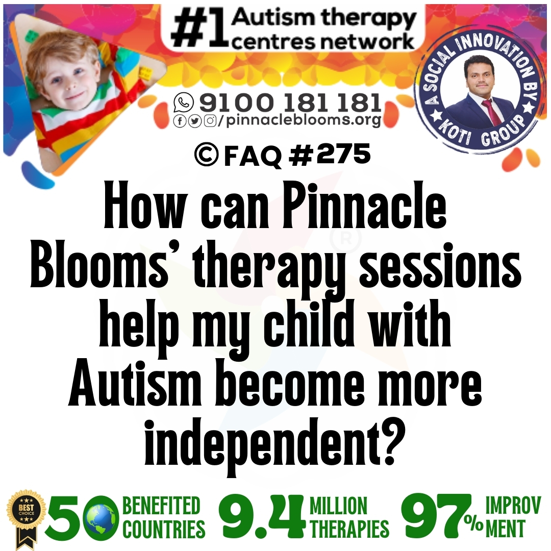 How can Pinnacle Blooms' therapy sessions help my child with Autism become more independent?