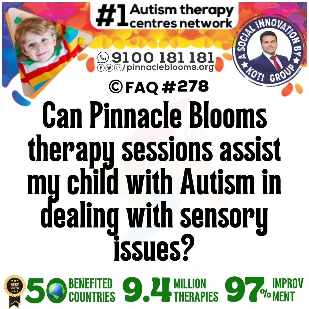 Can Pinnacle Blooms therapy sessions assist my child with Autism in dealing with sensory issues?