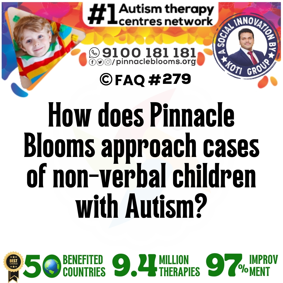 How does Pinnacle Blooms approach cases of non-verbal children with Autism?