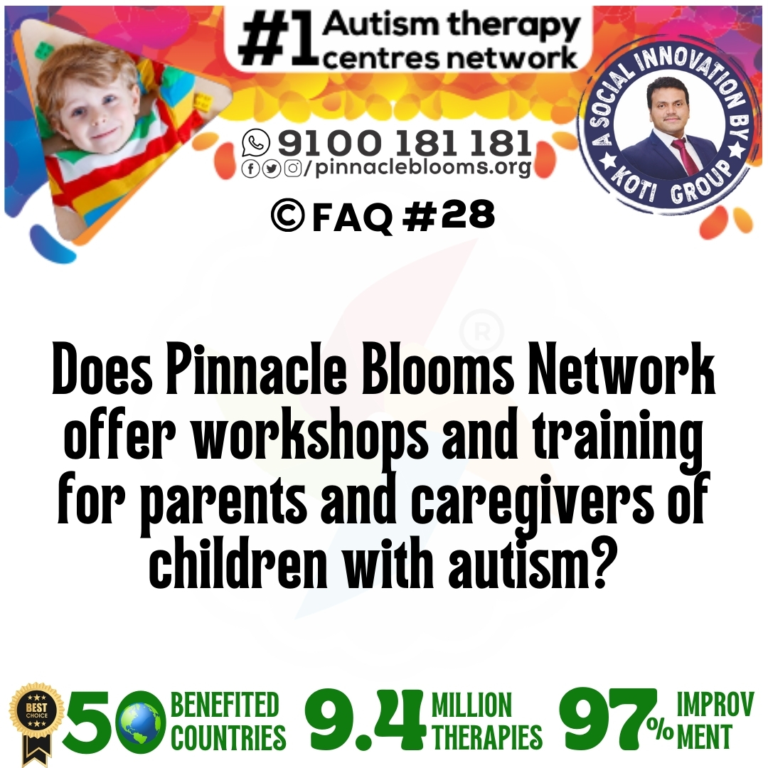 Does Pinnacle Blooms Network offer workshops and training for parents and caregivers of children with autism?