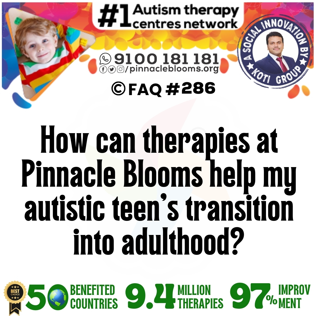 How can therapies at Pinnacle Blooms help my autistic teen's transition into adulthood?
