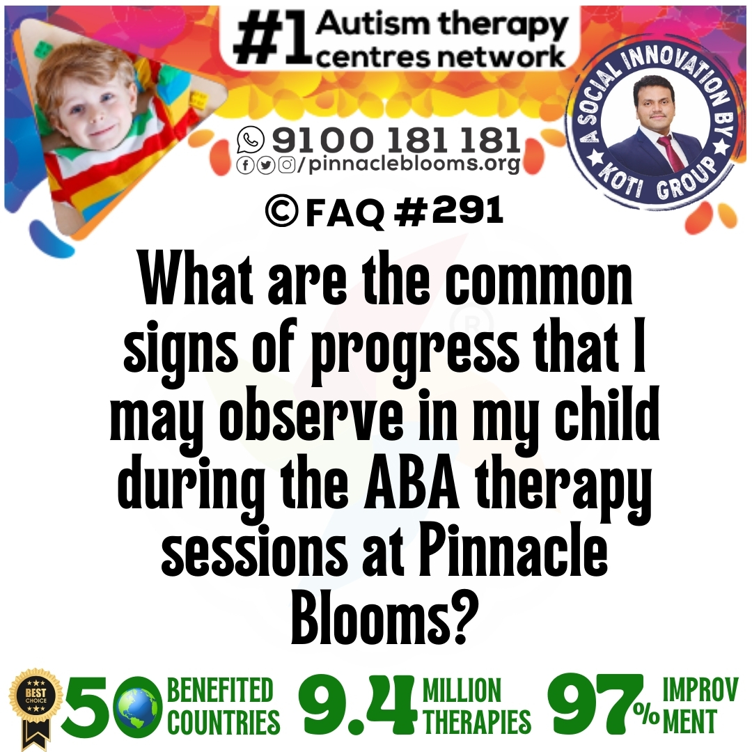 What are the common signs of progress that I may observe in my child during the ABA therapy sessions at Pinnacle Blooms?