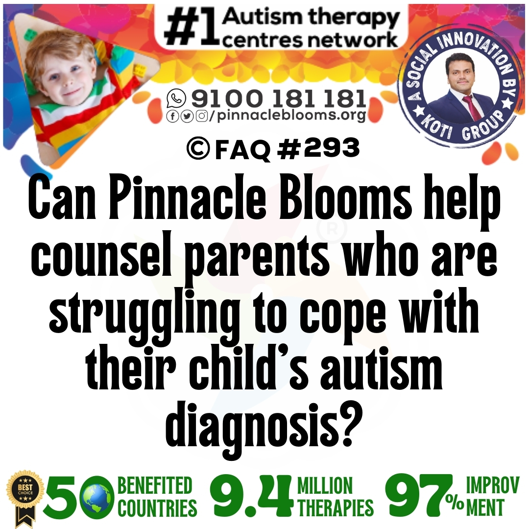 Can Pinnacle Blooms help counsel parents who are struggling to cope with their child's autism diagnosis?