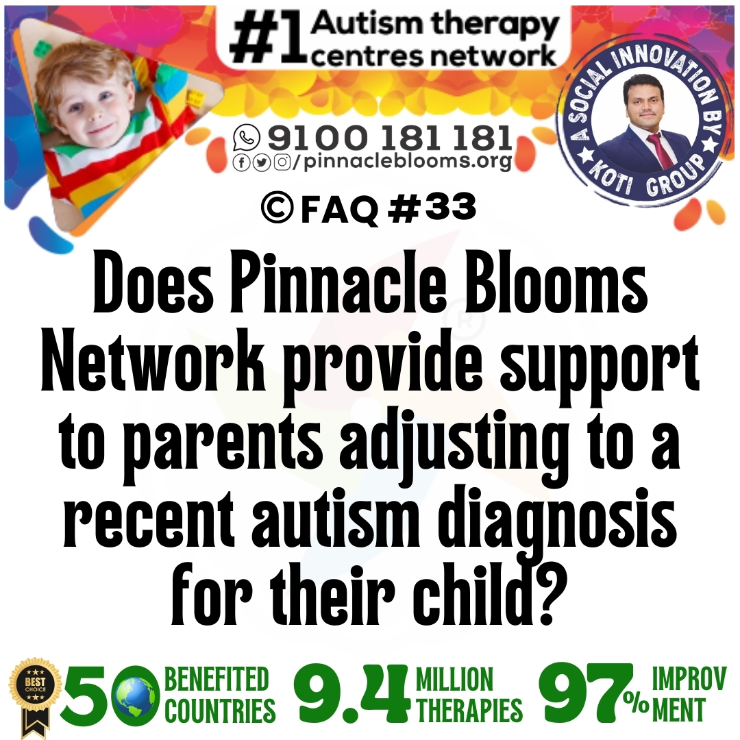 Does Pinnacle Blooms Network provide support to parents adjusting to a recent autism diagnosis for their child?