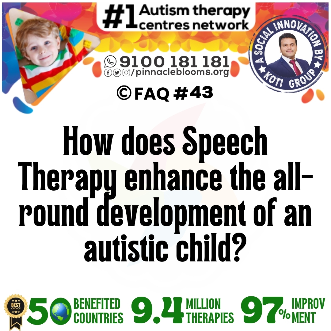 How does Speech Therapy enhance the all-round development of an autistic child?