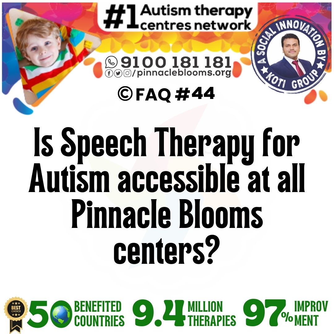 Is Speech Therapy for Autism accessible at all Pinnacle Blooms centers?