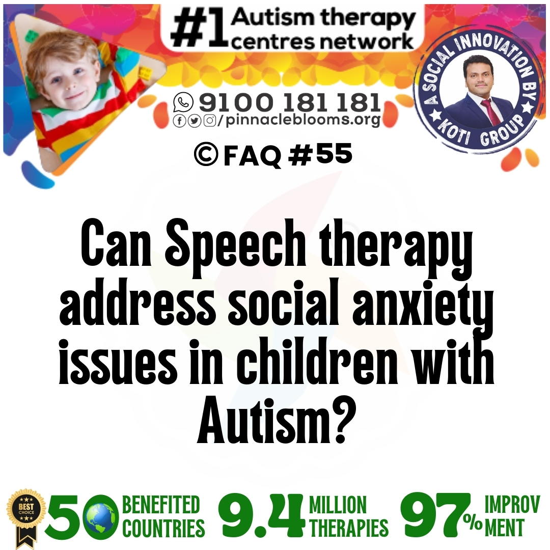 Can Speech therapy address social anxiety issues in children with Autism?