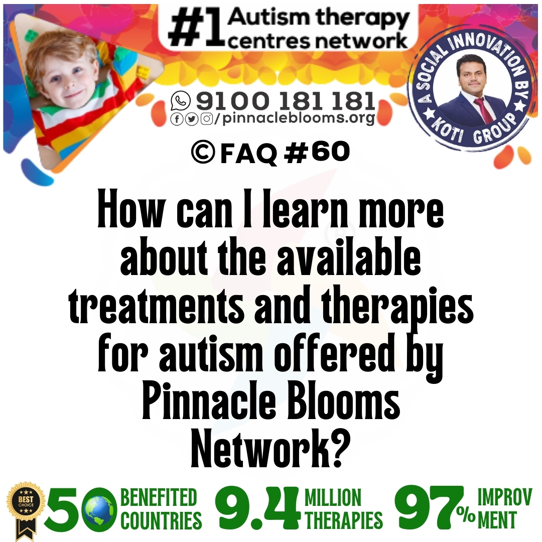 How can I learn more about the available treatments and therapies for autism offered by Pinnacle Blooms Network?