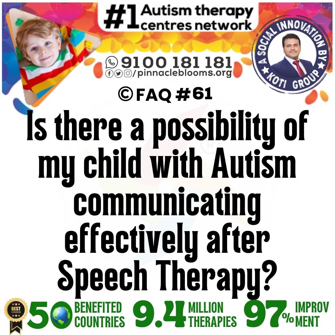 Is there a possibility of my child with Autism communicating effectively after Speech Therapy?