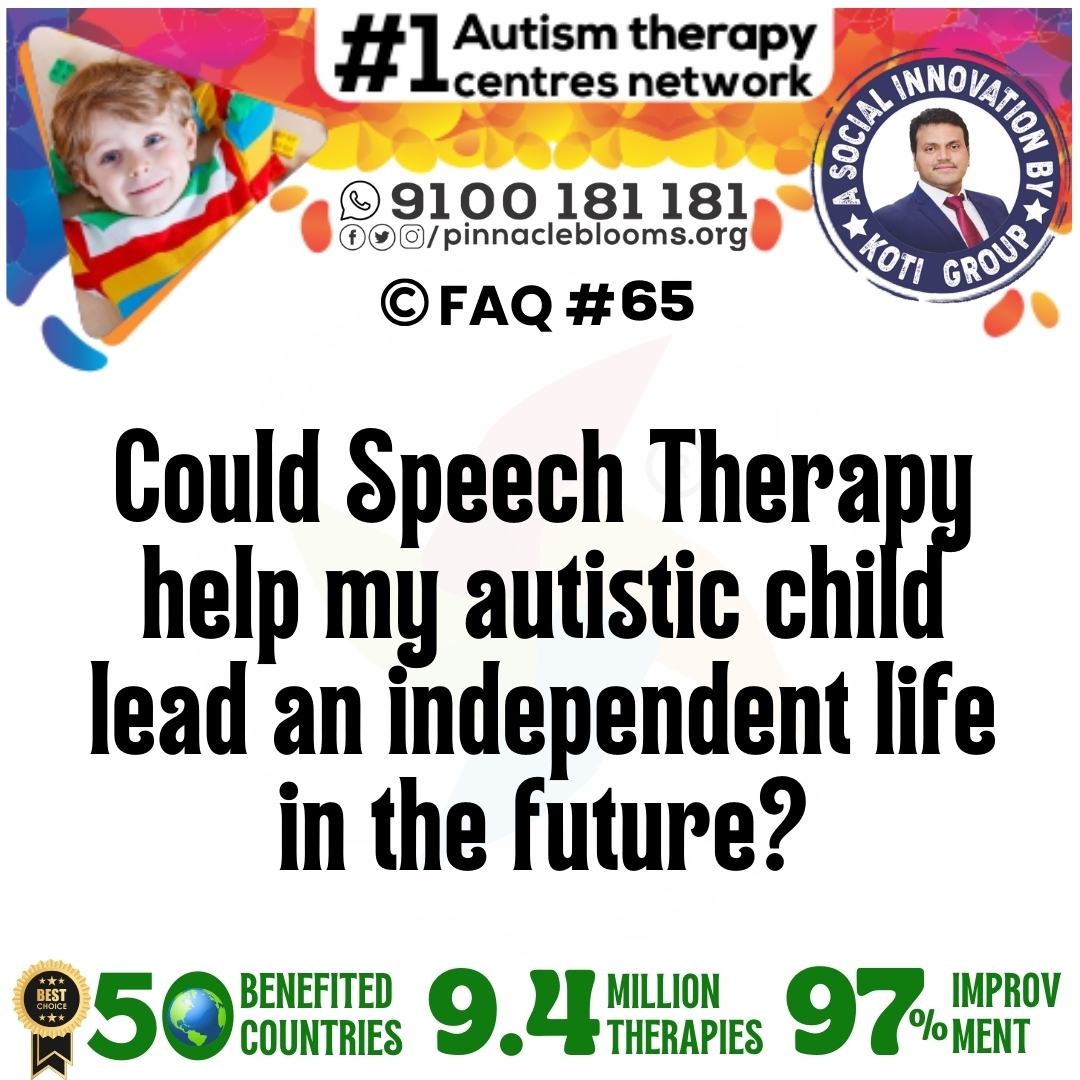 Could Speech Therapy help my autistic child lead an independent life in the future?