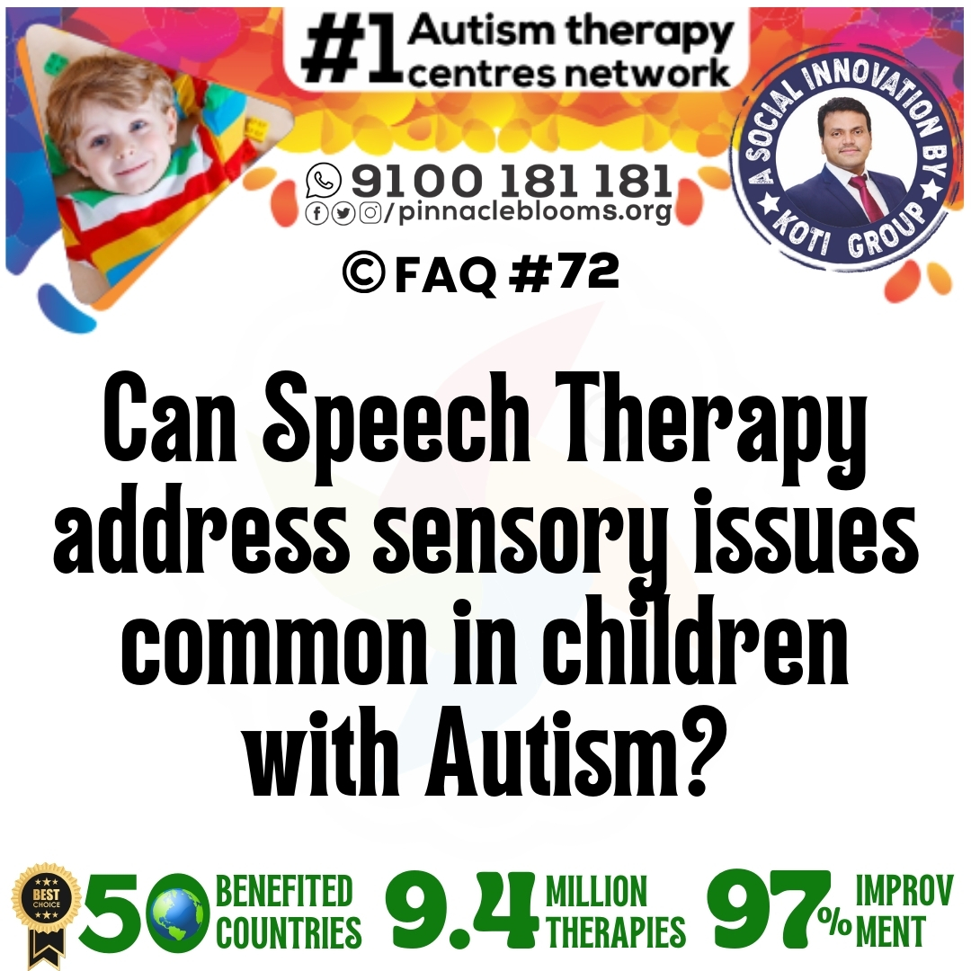 Can Speech Therapy address sensory issues common in children with Autism?