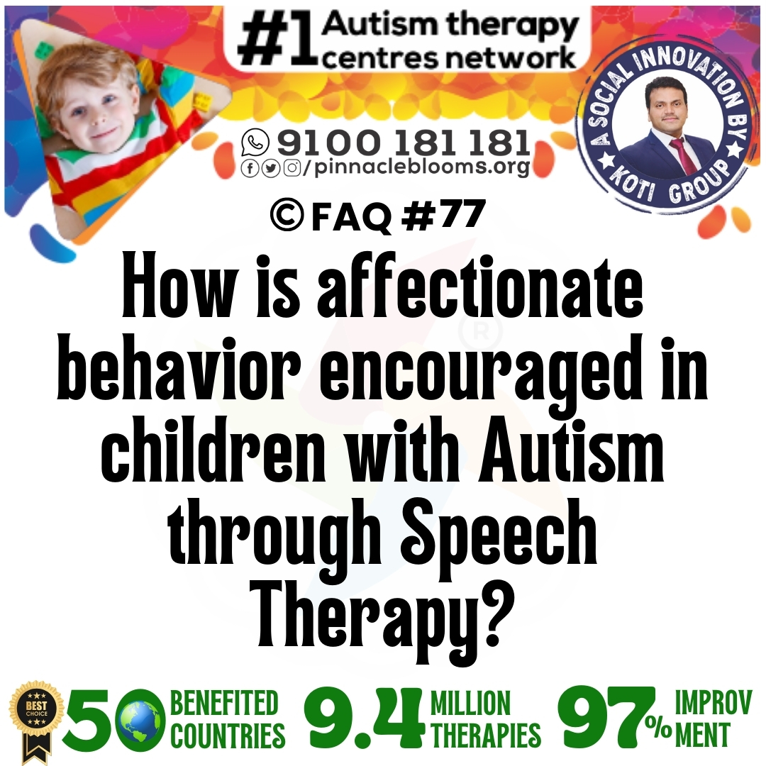 How is affectionate behavior encouraged in children with Autism through Speech Therapy?